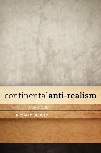 Continental Anti-Realism (eBook, ePUB)