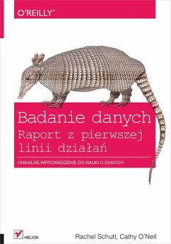 Cover Badanie danych. Raport z pierwszej linii dzia?a? (eBook, ePUB)