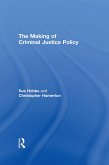 The Making of Criminal Justice Policy (eBook, ePUB)