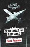 Dead Cows for Piranhas (eBook, ePUB)