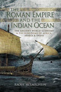 Roman Empire and the Indian Ocean (eBook, ePUB) - McLaughlin, Raoul