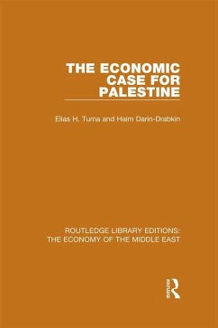 The Economic Case for Palestine (RLE Economy of Middle East) (eBook, ePUB) - Tuma, Elias H.; Darin-Drabkin, Haim