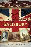 Bloody British History: Salisbury (eBook, ePUB)