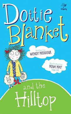 Dottie Blanket and the Hilltop (eBook, ePUB) - Meddour, Wendy