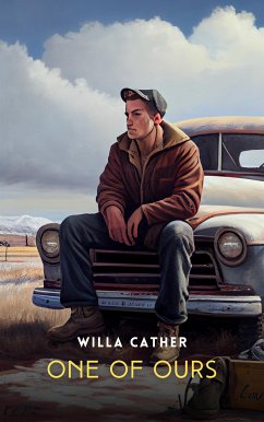 One of Ours (eBook, ePUB) - Cather, Willa