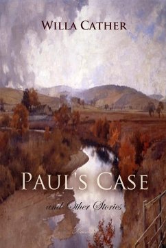 Paul's Case and Other Stories (eBook, ePUB) - Cather, Willa