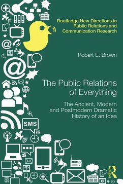 The Public Relations of Everything (eBook, PDF) - Brown, Robert E.