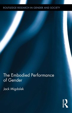 The Embodied Performance of Gender (eBook, PDF) - Migdalek, Jack
