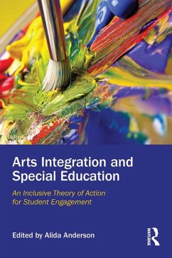 Arts Integration and Special Education (eBook, ePUB) Arts Integration and Special Education (eBook, ePUB)