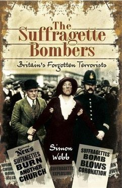 Suffragette Bombers (eBook, PDF) - Webb, Simon