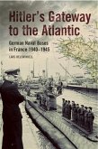 Hitler's Gateway to the Atlantic (eBook, ePUB)