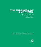 The Dilemma of Our Times (Works of Harold J. Laski) (eBook, PDF)