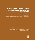 Nationalism and Archaeology in Europe (eBook, PDF)