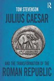 Julius Caesar and the Transformation of the Roman Republic (eBook, PDF)
