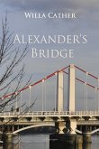 Alexander's Bridge (eBook, ePUB)