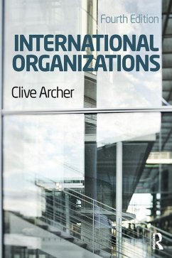 International Organizations (eBook, PDF) - Archer, Clive