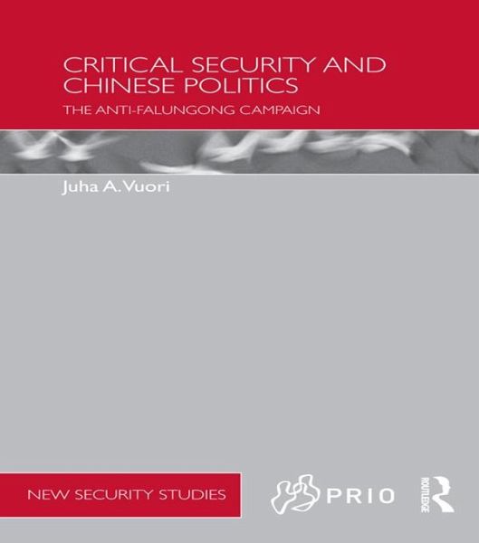 Critical Security and Chinese Politics (eBook, ePUB) Critical Security and Chinese Politics (eBook, ePUB)