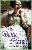 The Black Hawk: Spymaster 4 (A series of sweeping, passionate historical romance) (eBook, ePUB)