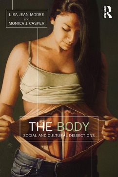 The Body (eBook, ePUB) - Moore, Lisa Jean; Casper, Monica