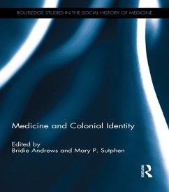 Medicine and Colonial Identity (eBook, ePUB)
