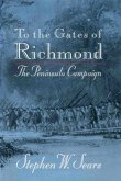 To the Gates of Richmond (eBook, ePUB)