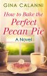How To Bake The Perfect Pecan Pie... - Bild 1