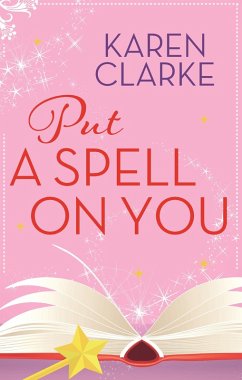 Put a Spell on You (eBook, ePUB) - Clarke, Karen