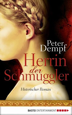 Herrin der Schmuggler (eBook, ePUB) - Dempf, Peter