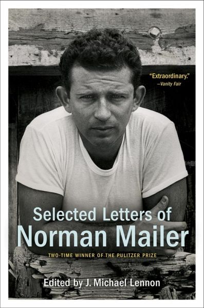 Selected Letters of Norman Mailer (eBook, ePUB) Selected Letters of Norman Mailer (eBook, ePUB)