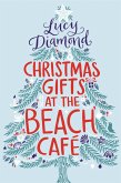 Christmas Gifts at the Beach Cafe (eBook, ePUB)