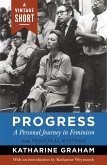 Progress: A Personal Journey in Feminism (eBook, ePUB)