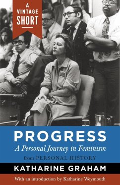 Progress: A Personal Journey in Feminism (eBook, ePUB) - Graham, Katharine