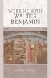 Working with Walter Benjamin (eBook,... - Bild 1