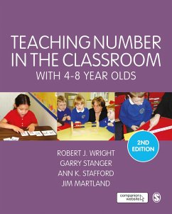 Teaching Number in the Classroom with 4-8 Year Olds (eBook, ePUB) - Wright, Robert J; Stanger, Garry; Stafford, Ann K.; Martland, James