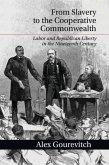 From Slavery to the Cooperative Commonwealth (eBook, PDF)