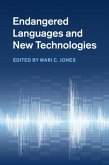 Endangered Languages and New Technologies (eBook, PDF)