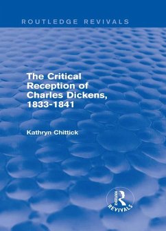 The Critical Reception of Charles Dickens, 1833-1841 (Routledge Revivals) (eBook, ePUB) - Chittick, Kathryn