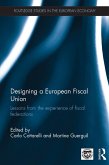 Designing a European Fiscal Union (eBook, PDF)