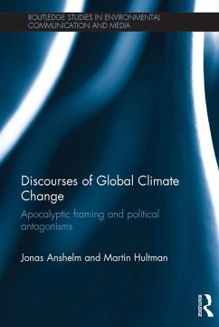 Discourses of Global Climate Change (eBook, PDF) - Anshelm, Jonas; Hultman, Martin