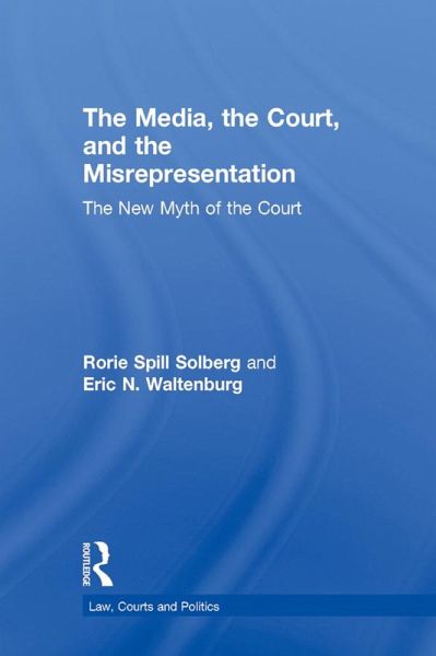 The Media, the Court, and the Misrepresentation (eBook, PDF)