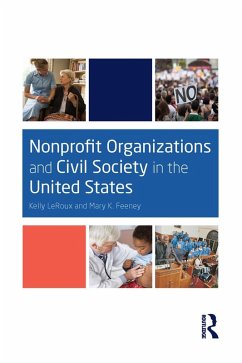 Nonprofit Organizations and Civil Society in the United States (eBook, PDF) - Leroux, Kelly; Feeney, Mary K.
