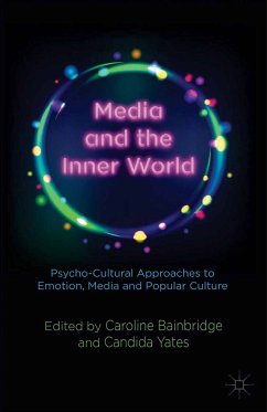 Media and the Inner World: Psycho-cultural Approaches to Emotion, Media and Popular Culture (eBook, PDF)