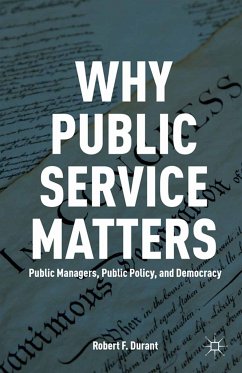 Why Public Service Matters (eBook, PDF) - Durant, R.