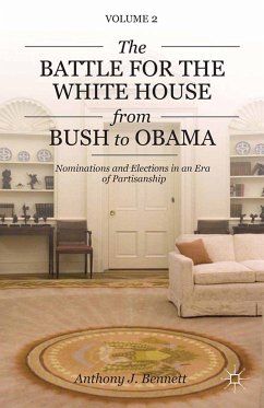 The Battle for the White House from Bush to Obama (eBook, PDF) - Bennett, A.