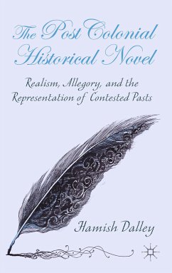 The Postcolonial Historical Novel (eBook, PDF) - Dalley, H.