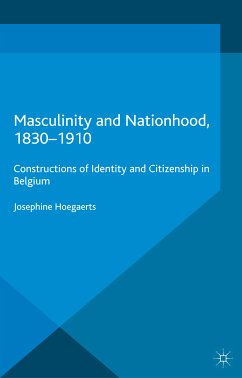 Masculinity and Nationhood, 1830-1910 (eBook, PDF) - Hoegaerts, J.