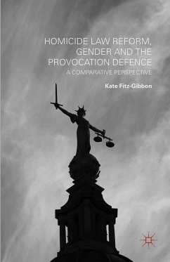 Homicide Law Reform, Gender and the Provocation Defence (eBook, PDF)
