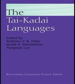 The Tai-Kadai Languages (eBook, ePUB) - Diller, Anthony; Edmondson, Jerry; Luo, Yongxian