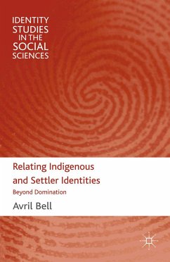 Relating Indigenous and Settler Identities (eBook, PDF) - Bell, A.