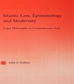 Islamic Law, Epistemology and Modernity (eBook, ePUB) - Dahlen, Ashk